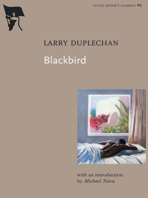 Title details for Blackbird by Larry Duplechan - Available